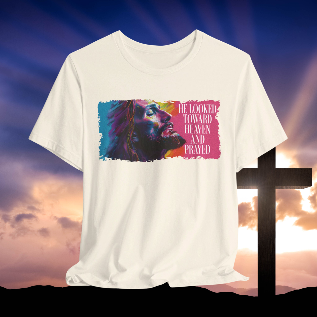 He Looked Toward Heaven Shirt, Jesus Inspirational T-Shirt, Faith-Based Christian Tee, Colorful Prayer Art Tee, Religious Gift for Believers