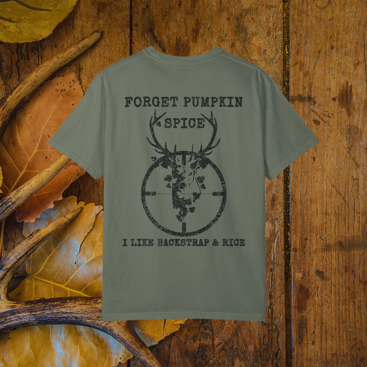 Forget Pumpkin Spice Hunting T-Shirt, Backstrap and Rice Deer Hunting Graphic Tee, Funny Fall Outdoorsman Apparel