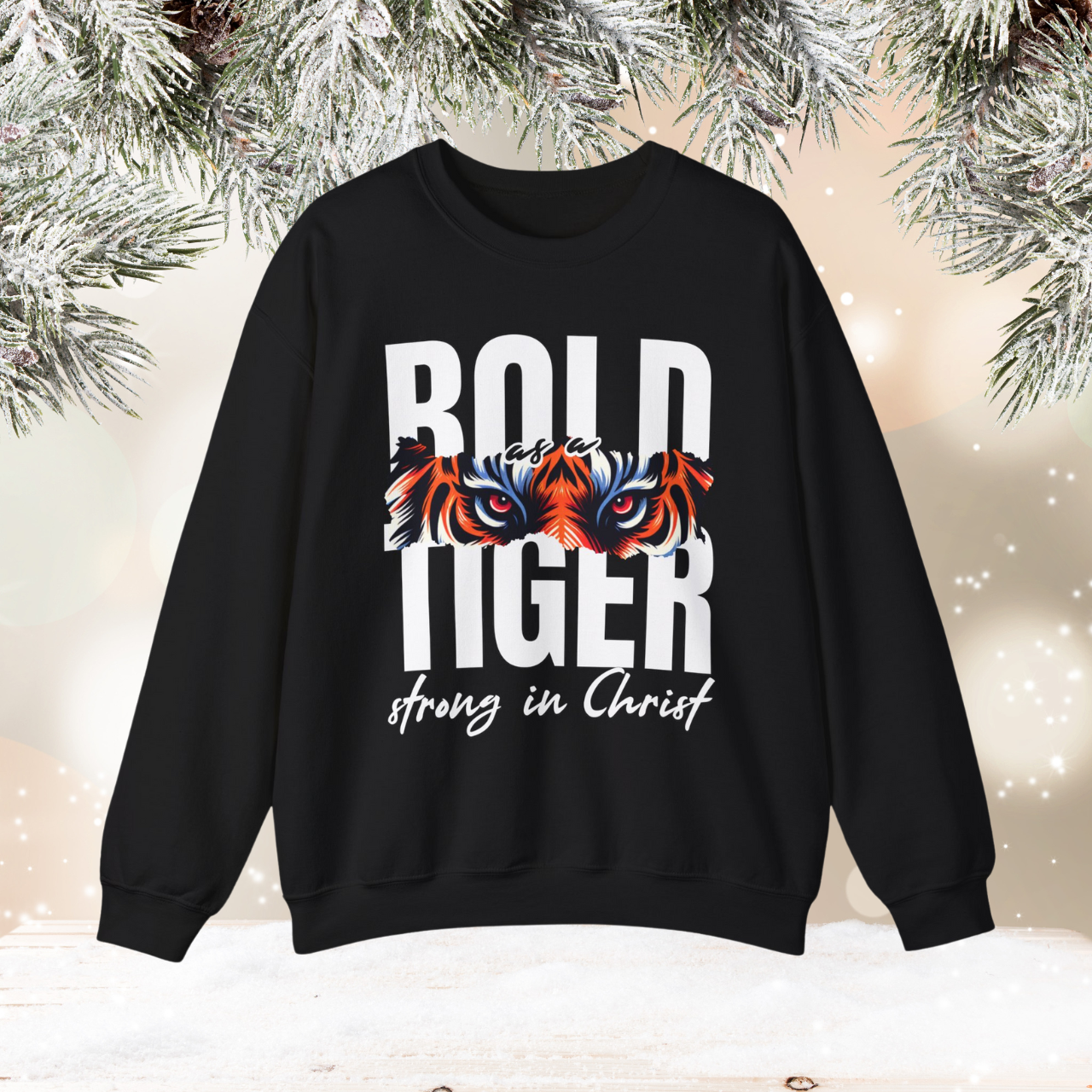 Bold as a Tiger Strong in Christ Sweatshirt - Christian Faith-Based Crewneck - Inspirational Religious Apparel