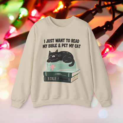 I Just Want to Read My Bible and Pet My Cat Crewneck Sweatshirt - Christian Cat Lover Apparel - Cozy Faith-Based Sweater