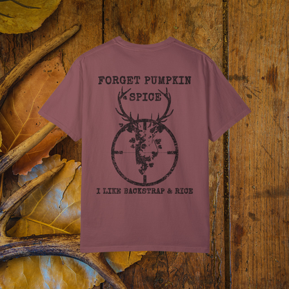 Forget Pumpkin Spice Hunting T-Shirt, Backstrap and Rice Deer Hunting Graphic Tee, Funny Fall Outdoorsman Apparel