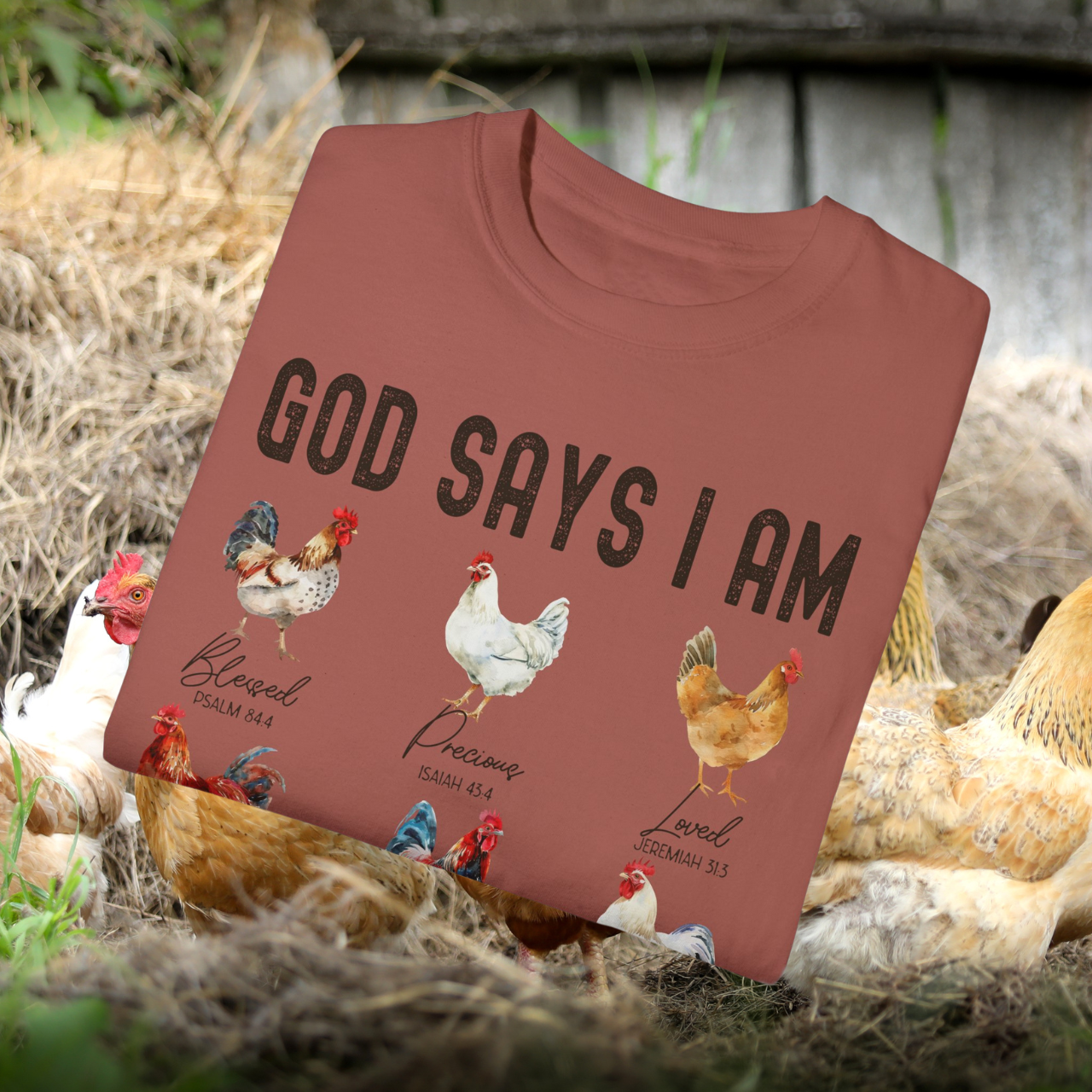 God Says I Am Chicken T-Shirt, Christian Farm Tee, Bible Verse Shirt, Inspirational Faith Shirt, Unique Rooster Design Tee, Religious Graphic Tee