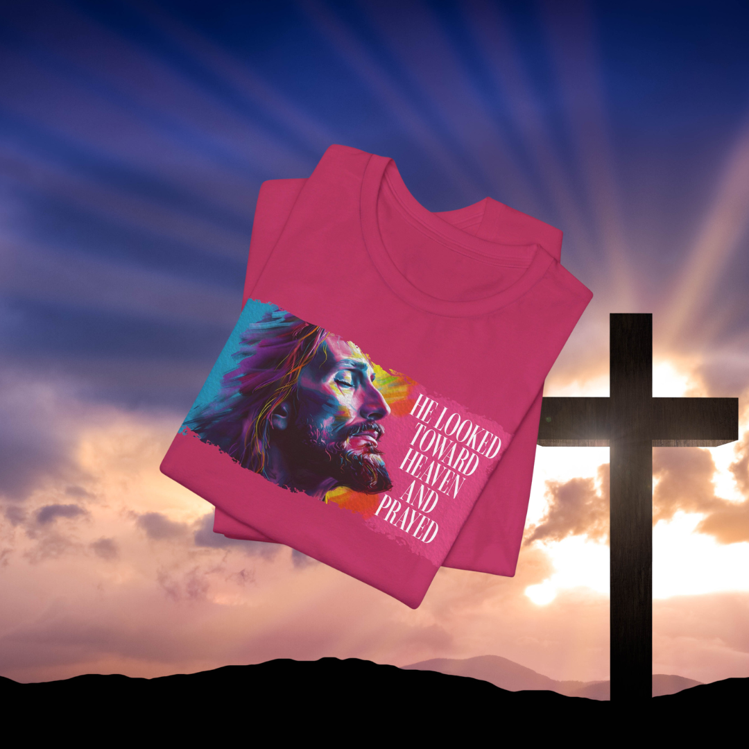 He Looked Toward Heaven Shirt, Jesus Inspirational T-Shirt, Faith-Based Christian Tee, Colorful Prayer Art Tee, Religious Gift for Believers